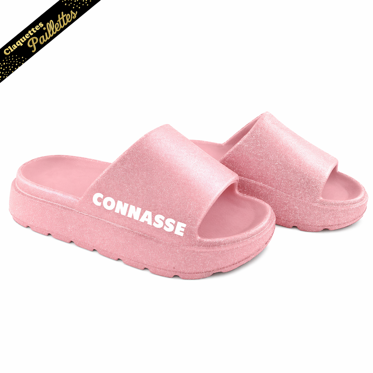Claquettes à Paillettes - Connasse